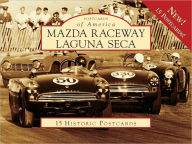 Title: Mazda Raceway Laguna Seca, California (Postcards of America Series), Author: Butch Noble