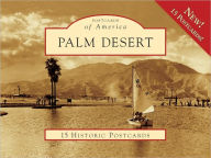 Title: Palm Desert, California (Postcards of America Series), Author: Historical Society of Palm Desert