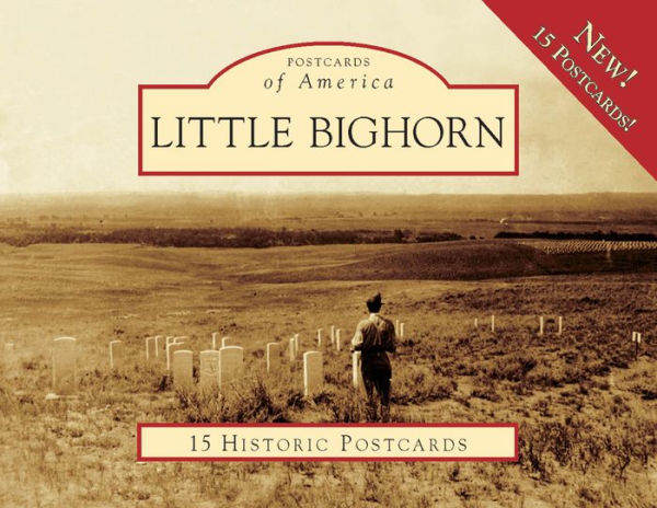 Little Bighorn, Montana (Postcards of America Series)