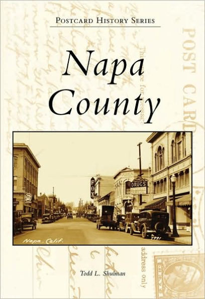 Napa County, California (Postcard History Series)