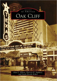 Title: Oak Cliff, Author: Alan C. Elliott