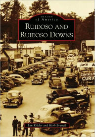 Title: Ruidoso and Ruidoso Downs, Author: Lyn Kidder