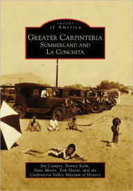 Title: Greater Carpinteria:: Summerland and La Conchita, Author: Jim Campos