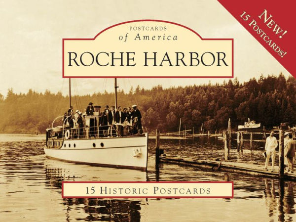 Roche Harbor, Washington (Postcards of America Series)