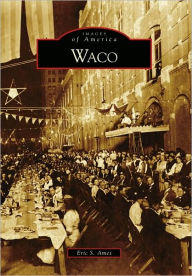 Title: Waco, Author: Eric S. Ames