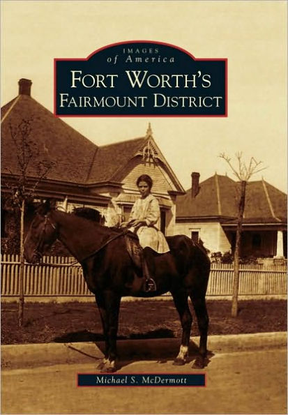 Fort Worth's Fairmount District