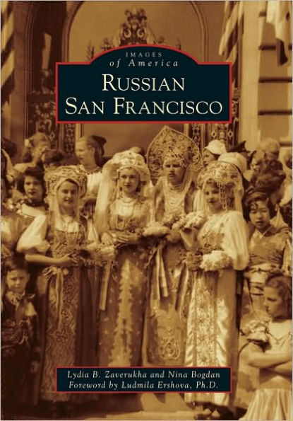 Russian San Francisco (Images of America Series)