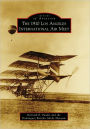 The 1910 Los Angeles International Air Meet