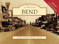 Title: Bend, Author: Deschutes Cnty Historical Soc