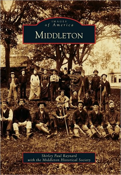 Middleton, Massachusetts (Images of America Series) by Shirley Paul ...