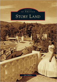 Title: Story Land, Author: Jim Miller