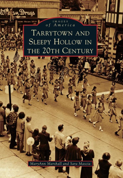 Tarrytown and Sleepy Hollow the 20th Century
