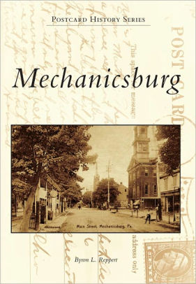 Mechanicsburg Pennsylvania Postcard History Series By Byron L