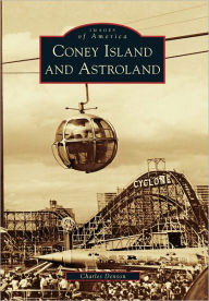 Title: Coney Island and Astroland, Author: Charles Denson