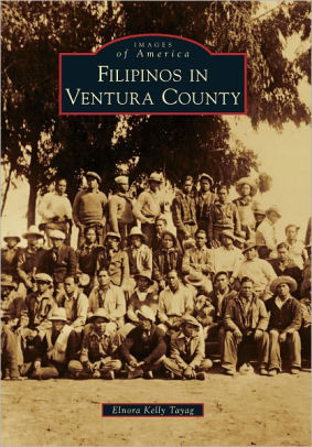 Filipinos in Ventura County (Images of America Series)
