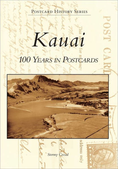 Kauai: 100 Years in Postcards