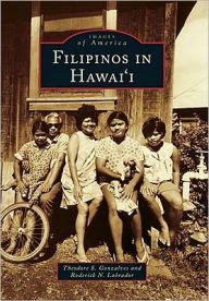 Title: Filipinos in Hawai'i, Author: Theodore S. Gonzalves