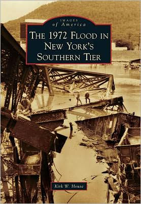 The 1972 Flood New York's Southern Tier