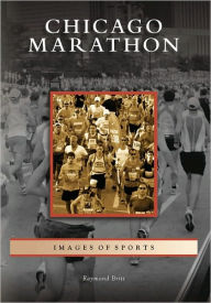 Title: Chicago Marathon, Author: Raymond Britt