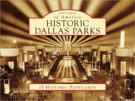 Title: Historic Dallas Parks, Texas (Postcard Packet Series), Author: John H. Slate