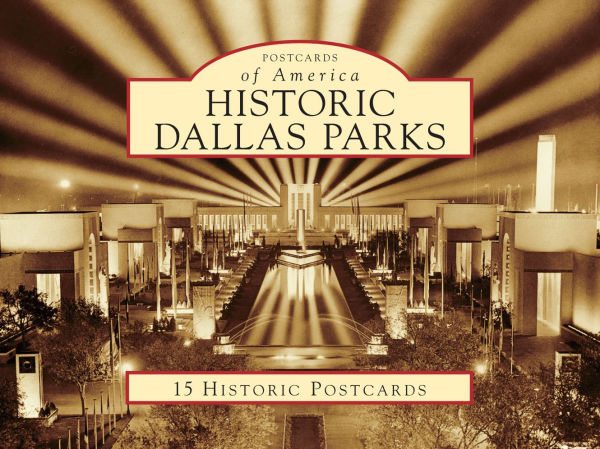 Historic Dallas Parks, Texas (Postcard Packet Series)