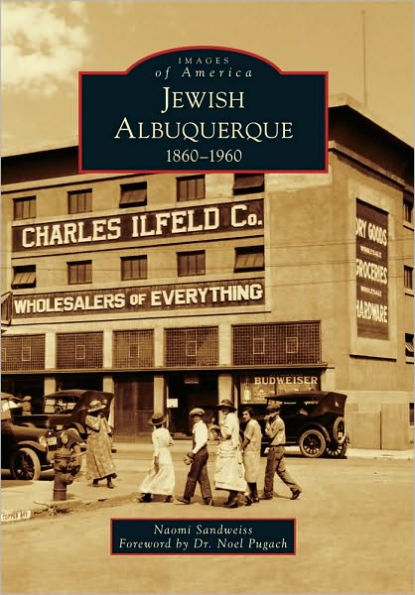 Jewish Albuquerque: 1860-1960