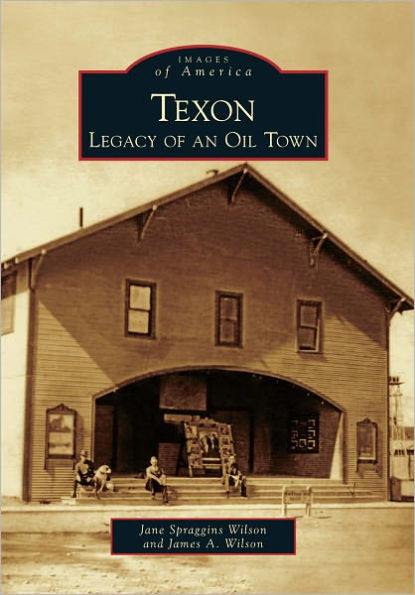 Texon: Legacy of an Oil Town