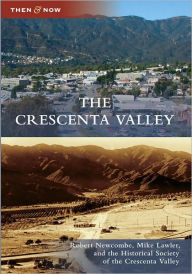 Title: The Crescenta Valley, Author: Robert Newcombe