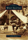 West Seattle, Washington (Images of America Series)