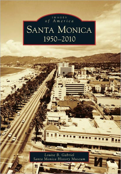 Santa Monica: 1950-2010