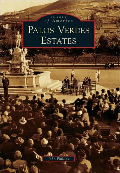 Palos Verdes Estates, California (Images of America Series)