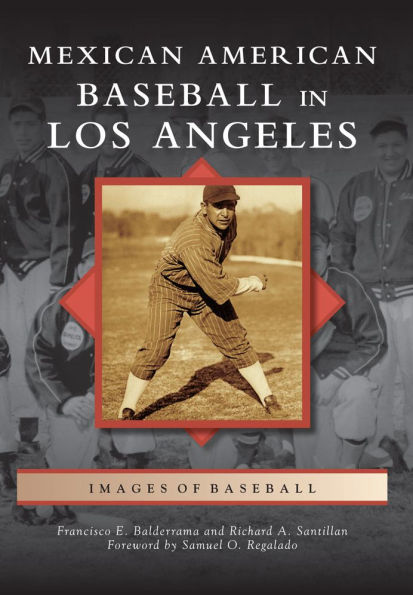 Mexican American Baseball Los Angeles