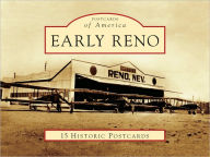 Title: Early Reno, Nevada (Postcard Packet Series), Author: Nevada Historical Society Docent Council