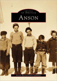Title: Anson, Author: Anson Bicentennial Committee
