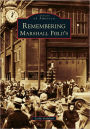 Remembering Marshall Field's