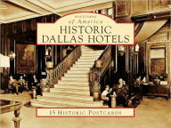 Title: Historic Dallas Hotels, texas (Postcard Packet Series), Author: Sam Childers