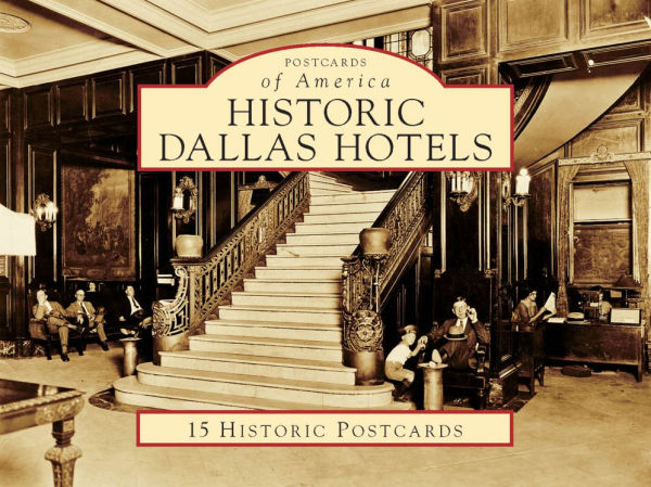 Historic Dallas Hotels, texas (Postcard Packet Series)