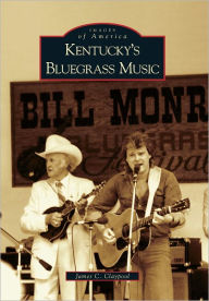 Title: Kentucky's Bluegrass Music, Author: James C. Claypool