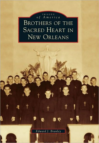 Brothers of the Sacred Heart New Orleans