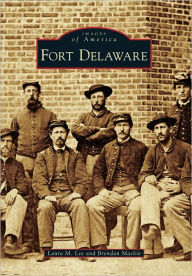 Title: Fort Delaware, Author: Laura M. Lee
