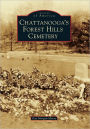 Chattanooga's Forest Hills Cemetery