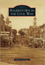 Hagerstown in the Civil War