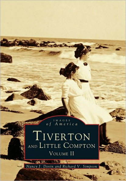 Tiverton and Little Compton: Volume II