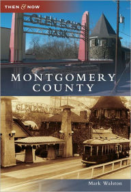 Title: Montgomery County, Author: Arcadia Publishing