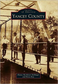 Title: Yancey County, Author: Arcadia Publishing