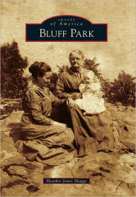 Title: Bluff Park, Author: Heather Jones Skaggs