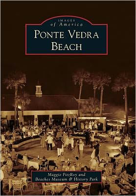 Ponte Vedra Beach, Florida (Images of America Series)