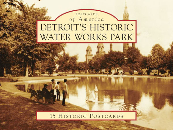 Detroit's Historic Water Works Park, Michigan (Postcard Packet Series)