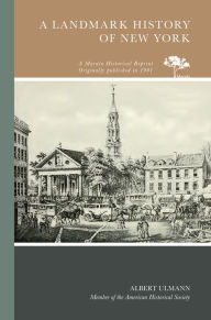 Title: A Landmark History of New York, Author: Albert Ulmann