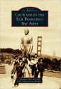 Laotians in the San Francisco Bay Area, California (Images of America Series)